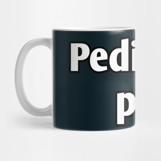 Pediatric pro pediatrician pun Mug